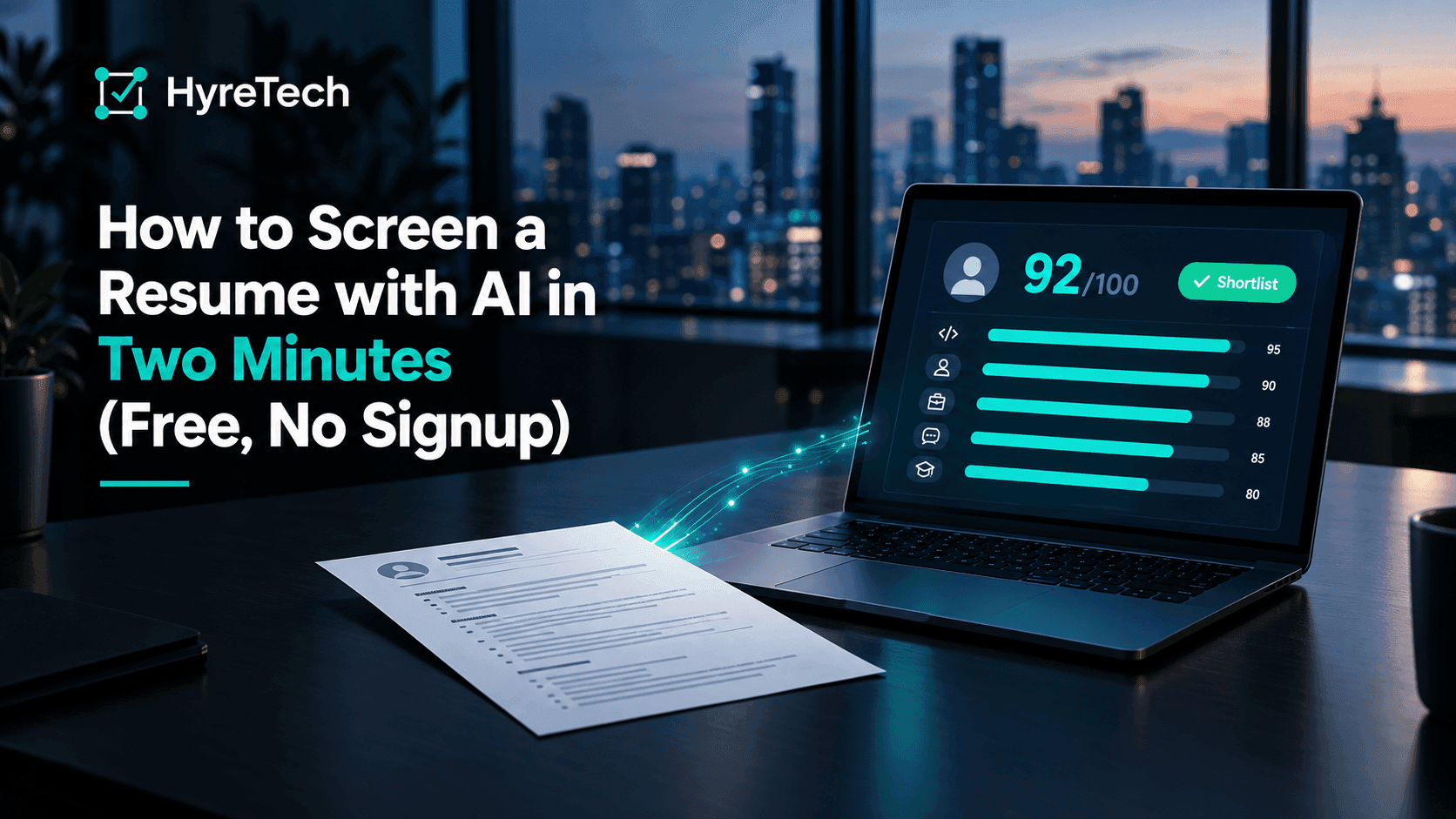 Laptop showing an AI resume scorecard of 92 out of 100 with a Shortlist verdict and five criterion score bars, a paper resume on the desk beside it